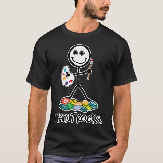 I Paint Rocks T-Shirt (Vorderseite)