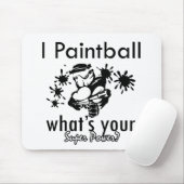 I Paintball, was Ihr SuperPower ist Mousepad (Mit Mouse)
