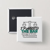 "I Passed the Bar" Button (Vorne & Hinten)