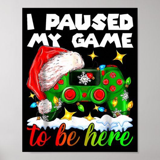 I Paused My Game Christmas Nutcracker Doll Funny B Poster (Vorne)