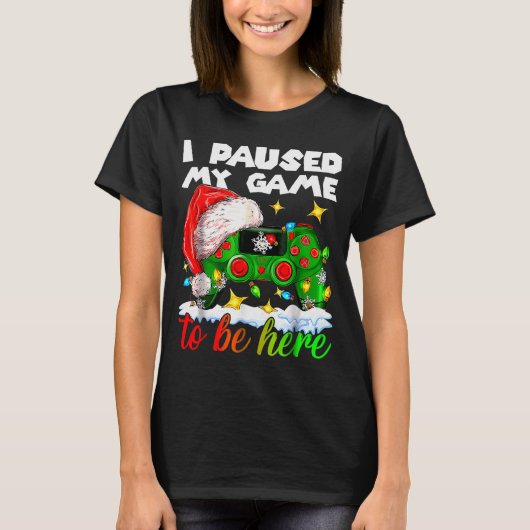I Paused My Game Christmas Nutcracker Doll Funny B T-Shirt (Vorderseite)