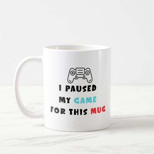 I Paused My Game For This Mug Funny Gamer Coffee Kaffeetasse (Links)
