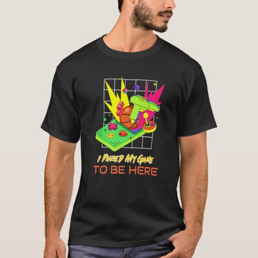 I Paused My Game To Be Here  Retro Gaming  1 T-Shirt (Vorderseite)