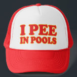 I pee in pools funny swimming summer vacation truckerkappe<br><div class="desc">I pee in pools funny swimming summer vacation hat cap available on many customizable products</div>