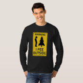 I Pee Outside I Love Peeing Outside Camping 2 T-Shirt (Vorne ganz)