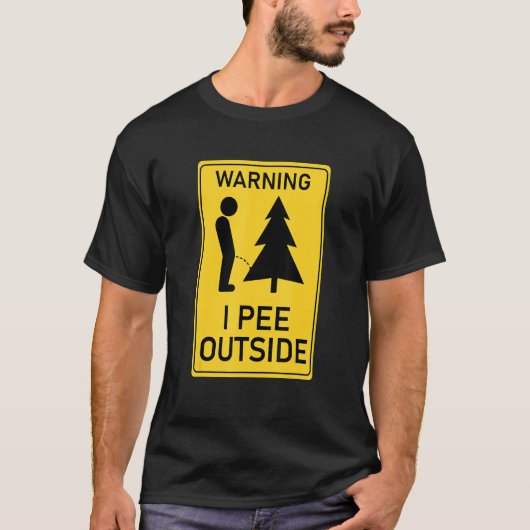 I Pee Outside I Love Peeing Outside Camping 2 T-Shirt (Vorderseite)