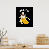 I Peel Good Funny Fruit Banana Pun Dark BG Poster (Küche)