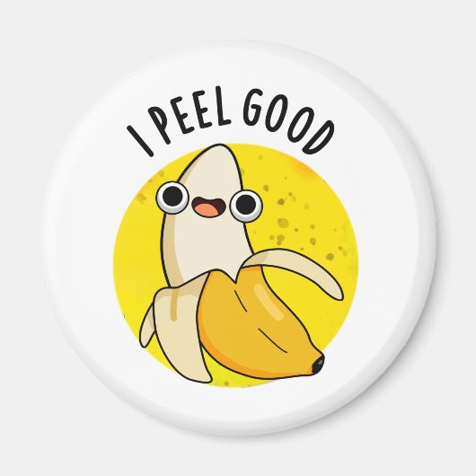 I Peel Good Funny Fruit Banana Pun Magnet (Vorne)