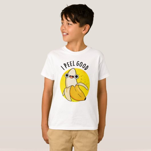 I Peel Good Funny Fruit Banana Pun T-Shirt (Vorne ganz)