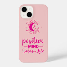 I Phone Case "Positive Mind Vibes Life" PINK iPhone 14 Hülle