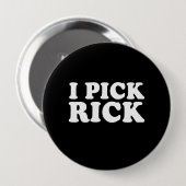 I PICK RICK (weiß) Button (Vorne & Hinten)