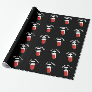 I Pill Good Funny Medicine Pun Dark BG Geschenkpapier