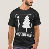 I Piss Outside Funny Camping T-Shirt (Vorderseite)