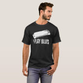I Play Blues Harmonica Player T-Shirt (Vorne ganz)