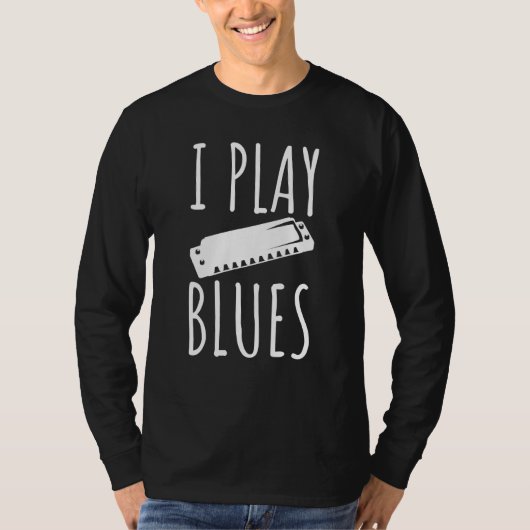 I Play Blues Harp Player T-Shirt (Vorderseite)
