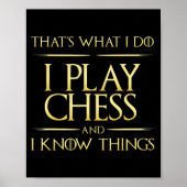 i play chess and i know things chess player poster (Vorne)