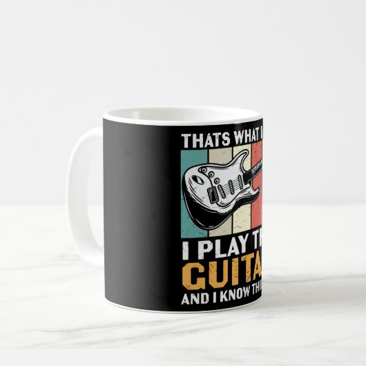 I Play Guitar and I Know Things Kaffeetasse (Vorderseite Links)