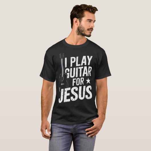I Play Guitar For Jesus Christian Church Guitarist T-Shirt (Vorne ganz)