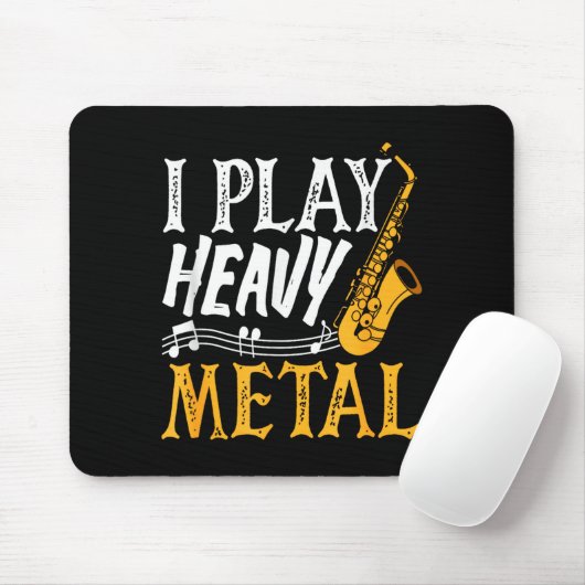 I Play Heavy Metal Saxophone Saxophonist  Mousepad (Mit Mouse)