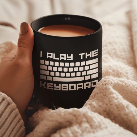 I Play the Keyboard - Computer Programming - Coder Kaffeetasse