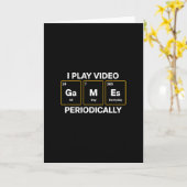 I Play Video Games Periodically Humor Karte (Gelbe Blume)