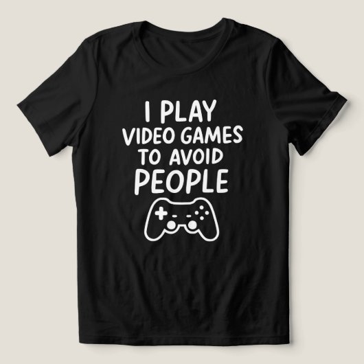 I Play Video Games To Avoid People Introvert Funny Tri-Blend Shirt (Design Vorderseite)