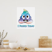 I pooped today poster (Küche)