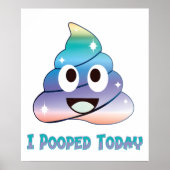 I pooped today poster (Vorne)