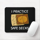 I Practice Safe Decks Trading Card Game Pun Humor Mousepad (Mit Mouse)