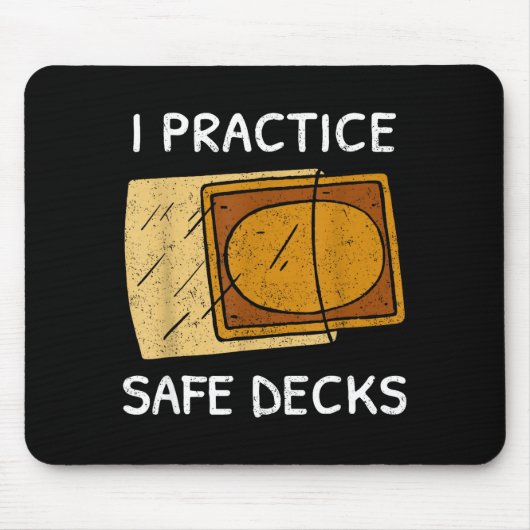 I Practice Safe Decks Trading Card Game Pun Humor Mousepad (Vorne)