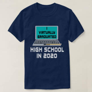 I Praktisch abgeschlossene HOCHSCHULE IM JAHR 2020 T-Shirt