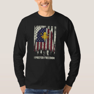I Prefer Freedom Patriotic 4th of July Patriotism T-Shirt