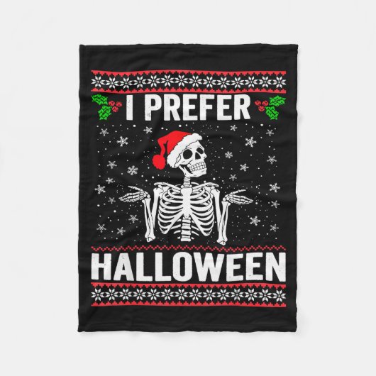I Prefer Halloween Christmas Sweater Funny Holiday Fleecedecke (Vorderseite)