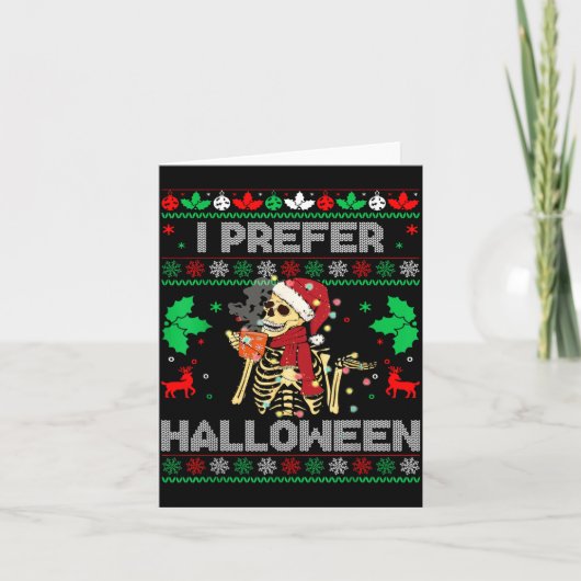 I Prefer Halloween Christmas Sweater Funny Holiday Karte (Vorderseite)