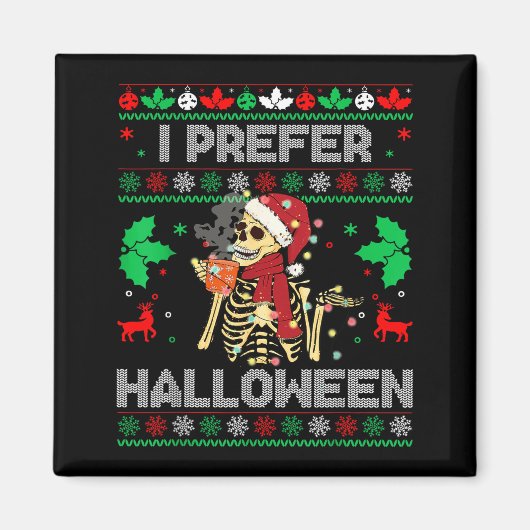 I Prefer Halloween Christmas Sweater Funny Holiday Magnet (Vorne)