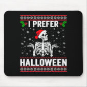 I Prefer Halloween Christmas Sweater Funny Holiday Mousepad (Vorne)