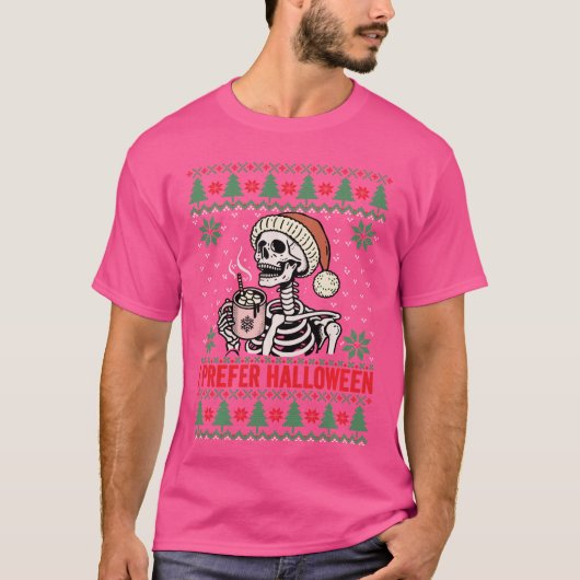 I Prefer Halloween Christmas Sweater Funny Holiday T-Shirt (Vorderseite)
