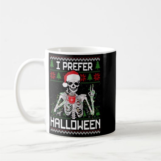 I Prefer Halloween Christmas Sweater Funny Skeleto Kaffeetasse (Links)