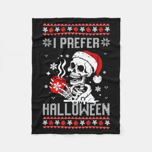 I Prefer Halloween Christmas Sweater Skeleton Ugly Fleecedecke (Vorderseite)