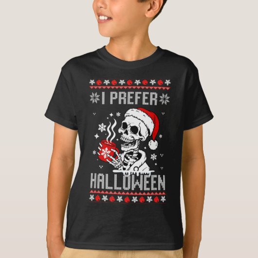 I Prefer Halloween Christmas Sweater Skeleton Ugly T-Shirt (Vorderseite)