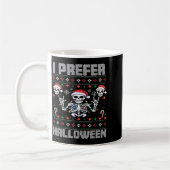 I Prefer Halloween Funny Christmas Ugly Skeleton X Kaffeetasse (Links)