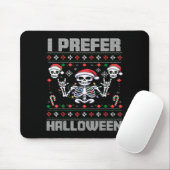 I Prefer Halloween Funny Christmas Ugly Skeleton X Mousepad (Mit Mouse)