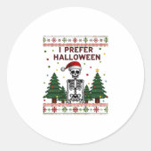 I Prefer Halloween Skeleton Ugly Christmas Skull S Runder Aufkleber (Vorderseite)