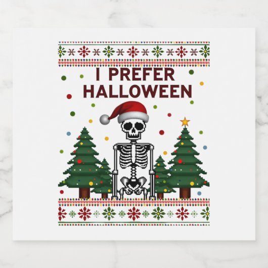 I Prefer Halloween Skeleton Ugly Christmas Skull S Schaumweinetikett (Einzelnes Label)