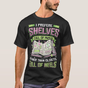 I prefere Shelves voll von Papier Scrapbooking Wom T-Shirt