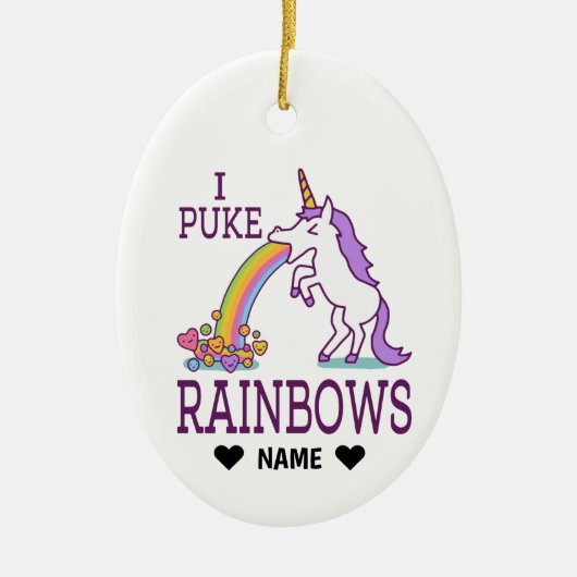 I Puke Rainbows Keramik Ornament (Vorne)