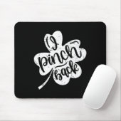 I Punch Ck Funny St Patrick's Day I Pinch Ck 2 Mousepad (Mit Mouse)
