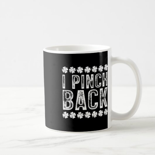 I Punch Ck Funny St Patrick's Day I Pinch Ck Kaffeetasse (Rechts)