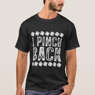 I Punch Ck Funny St Patrick's Day I Pinch Ck T-Shirt