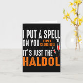 I Put A Spell On You Just Kidding It's Just The Ha Karte (Gelbe Blume)